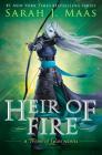 Heir of Fire (Throne of Glass #3) By Sarah J. Maas Cover Image