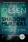 The Shadow Murders: A Department Q Novel By Jussi Adler-Olsen Cover Image