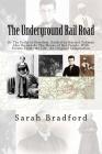 Tubman's Underground Rail: Her Paths to Freedom. Guided by Harriet Tubman also known as the Moses of Her People. With Scenes from Her Life. An Or By J. Mitchell Ma (Editor), J. Mitchell Cover Image