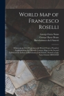 World Map of Francesco Roselli: Drawn on an Oval Projection and Printed From a Woodcut Supplementing the Fifteenth Century Maps in the Second Edition Cover Image