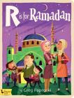R Is for Ramadan By Greg Paprocki (Illustrator) Cover Image