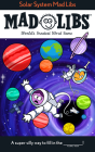 Solar System Mad Libs: World's Greatest Word Game By David Tierra Cover Image