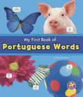 My First Book of Portuguese Words (Bilingual Picture Dictionaries) By Translations Com (Translator), Katy R. Kudela Cover Image