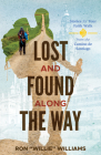Lost and Found Along the Way: Stories for Your Faith Walk from the Camino de Santiago Cover Image
