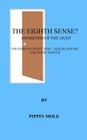 The Eighth Sense?: Awareness of the Light. The Story of 