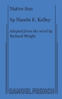 Native Son By Nambi E. Kelley, Richard Wright (Based on a Book by) Cover Image
