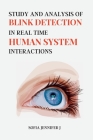 Study and Analysis of Blink Detection in Real Time Human System Interactions-eye Cover Image