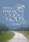 Perfect Harmony Of Science and God's Word By John Frazier Bonner Cover Image