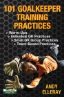 101 Goalkeeper Training Practices Cover Image