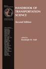 Handbook of Transportation Science By Randolph Hall (Editor) Cover Image
