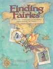 Finding Fairies: Secrets for Attracting Little People from Around the World By Michelle Roehm McCann, Marianne Monson-Burton, David Hohn (Illustrator) Cover Image