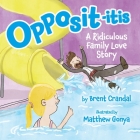 Opposititis: A Ridiculous Family Love Story Cover Image