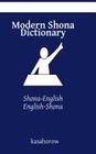 Modern Shona Dictionary: Shona-English, English-Shona Cover Image