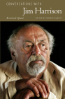 Conversations with Jim Harrison, Revised and Updated (Literary Conversations) Cover Image