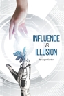 Influence Vs Illusion Cover Image