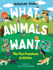 What Animals Want: The Five Freedoms in Action Cover Image