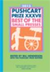 The Pushcart Prize XXXVII: Best of the Small Presses 2013 Edition (The Pushcart Prize Anthologies #37) Cover Image