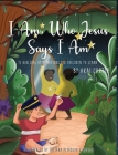 I Am: Who Jesus Says I Am By Akai M. Carter Cover Image