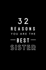 32 Reasons You Are The Best Sister: Fill In Prompted Memory Book By Calpine Memory Books Cover Image