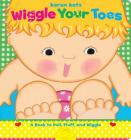 Wiggle Your Toes By Karen Katz, Karen Katz (Illustrator) Cover Image