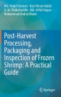 Post-Harvest Processing, Packaging and Inspection of Frozen Shrimp: A Practical Guide Cover Image
