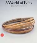 A World of Belts: Africa, Asia, Oceania, America Cover Image