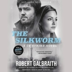 The Silkworm (Cormoran Strike Novels #2) By Robert Galbraith Cover Image