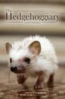 The Hedgehoggiary By Samuel Eddington Cover Image
