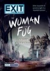 Exit: The Book - The Woman in the Fog: A Puzzle Graphic Novel By Jens Baumeister, Inka Brand, Markus Brand Cover Image