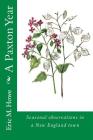 A Paxton Year: Nature observations in a New England town By Eric M. Howe Cover Image