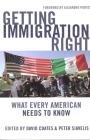 Getting Immigration Right: What Every American Needs to Know Cover Image