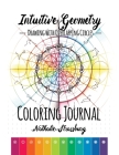 Intuitive Geometry - Drawing with overlapping circles - Coloring Journal By Nathalie Strassburg Cover Image