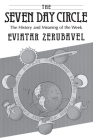 The Seven Day Circle: The History and Meaning of the Week By Eviatar Zerubavel Cover Image
