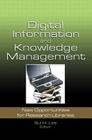 Digital Information and Knowledge Management: New Opportunities for Research Libraries Cover Image