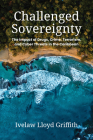 Challenged Sovereignty: The Impact of Drugs, Crime, Terrorism, and Cyber Threats in the Caribbean By Ivelaw Lloyd Griffith Cover Image