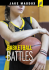 Basketball Battles (Jake Maddox Jv) By Jake Maddox Cover Image