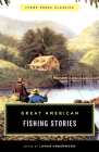 Great American Fishing Stories: Lyons Press Classics By Lamar Underwood (Editor) Cover Image