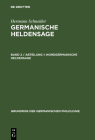 Germanische Heldensage, Band 2 / Abteilung 1, Nordgermanische Heldensage Cover Image
