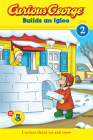 Curious George Builds an Igloo: A Winter and Holiday Book for Kids (Curious George TV) Cover Image
