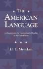 American Language By H. L. Mencken Cover Image