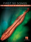 First 50 Songs You Should Play on Mountain Dulcimer By Steven B. Eulberg Cover Image
