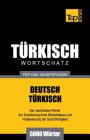 Türkischer Wortschatz für das Selbststudium - 5000 Wörter By Andrey Taranov Cover Image