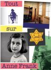 Tout Sur Anne Frank By Menno Metselaar Cover Image