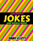 Children's Jokes and Riddle Book: Difficult Riddles For Smart Kids, Brain Teasers, Awesome Jokes for Kids, Travel Games, Children's Party Games Books, Cover Image