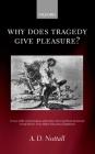 Why Does Tragedy Give Pleasure ? Cover Image