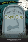The Ghostly Tales of Cape Cod By Karen Bush Gibson Cover Image