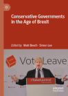 Conservative Governments in the Age of Brexit By Matt Beech (Editor), Simon Lee (Editor) Cover Image