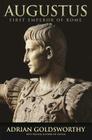 Augustus: First Emperor of Rome By Adrian Goldsworthy Cover Image