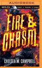 Fire & Chasm By Chelsea M. Campbell, Nick Podehl (Read by) Cover Image