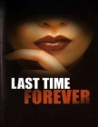 Last Time Forever: Screenplay Cover Image